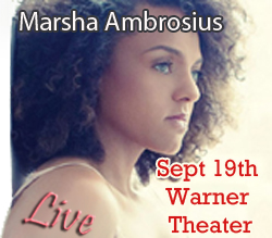 Marsha Ambrosius Live at the Warner Theater DC. Also, Sugar Ray Leonard will be hosting a DMV Honors Award Ceremony to honor: Keith Holmes, William Joppy, Mark Too Sharp Johnson, Winky Wright, Sharmba Mitchell, and Demarcus Chop Chop Corley